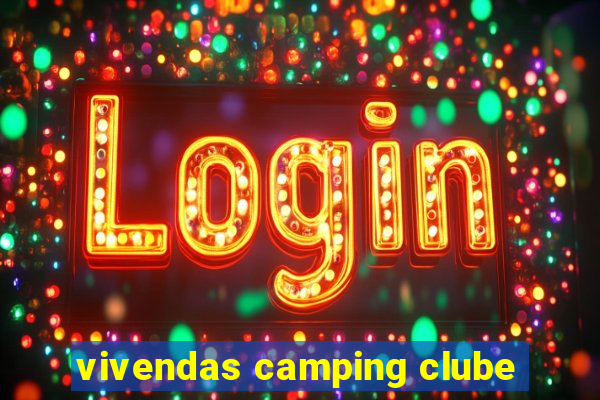 vivendas camping clube